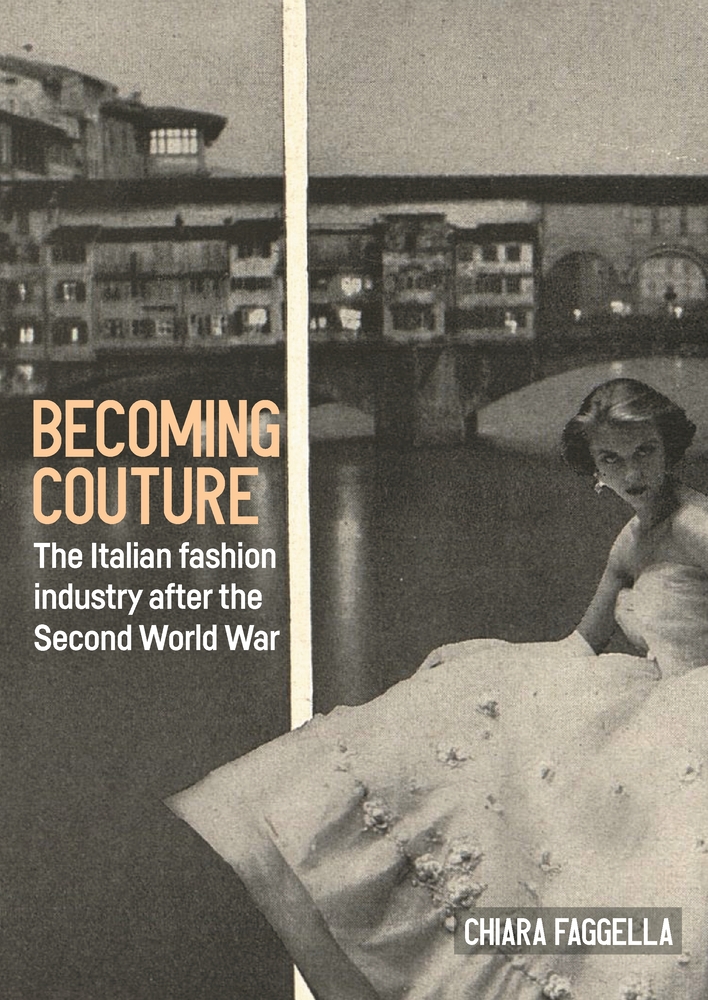 Becoming Couture: The Italian Fashion Industry After the Second World War cover