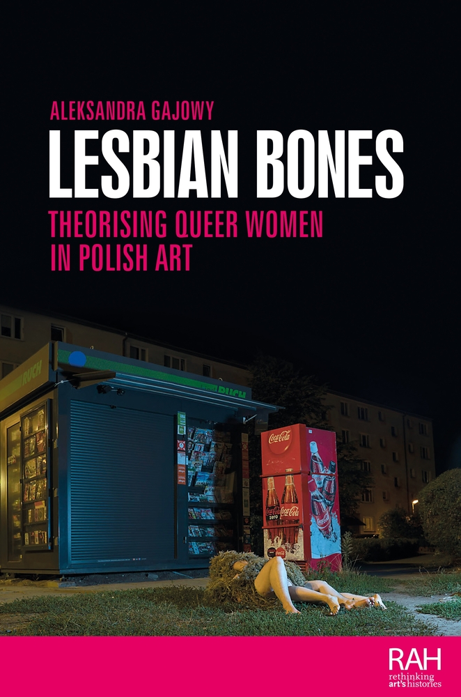 Lesbian Bones: Theorising Queer Women in Polish Art cover