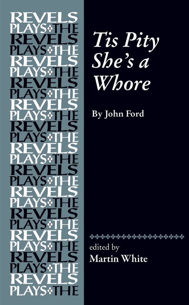 Tis Pity She's a Whore: By John Ford cover