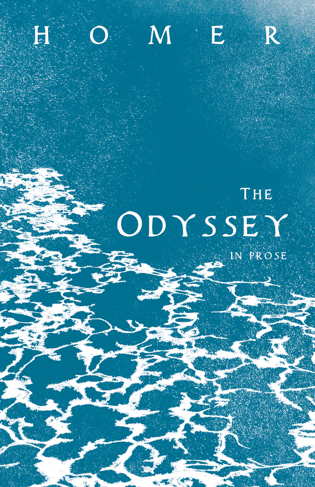 The Odyssey in Prose: Homer's Greek Epic with Selected Writings cover