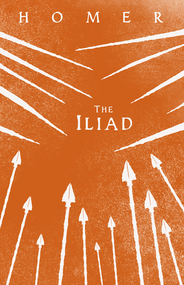 The Iliad: Homer's Greek Epic in Verse with Selected Writings cover