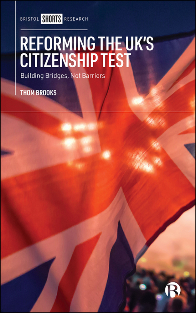 Reforming the Uk's Citizenship Test: Building Bridges, Not Barriers cover