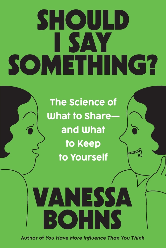 Should I Say Something?: The Science of What to Share--And What to Keep to Yourself cover