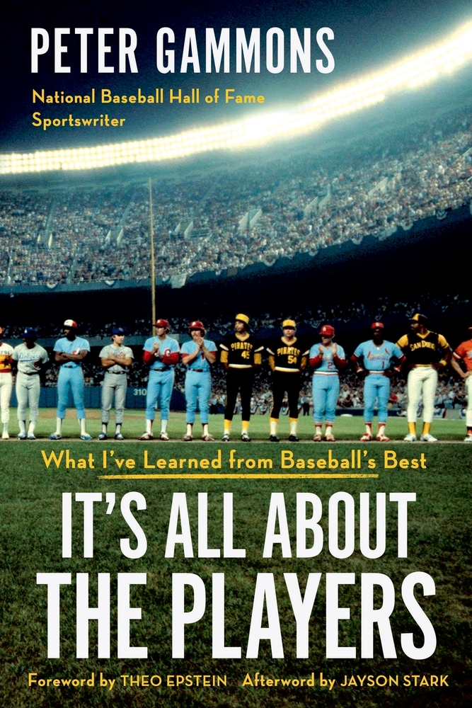 It's All about the Players: What I've Learned from Baseball's Best cover