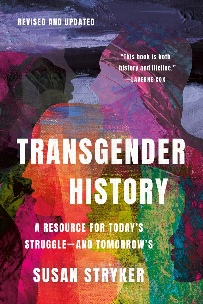 Transgender History, Third Edition: A Resource for Today's Struggle--And Tomorrow's cover