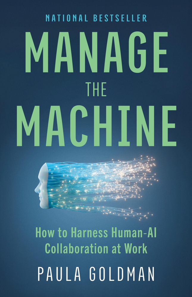 Manage the Machine: How to Harness Human-AI Collaboration at Work cover