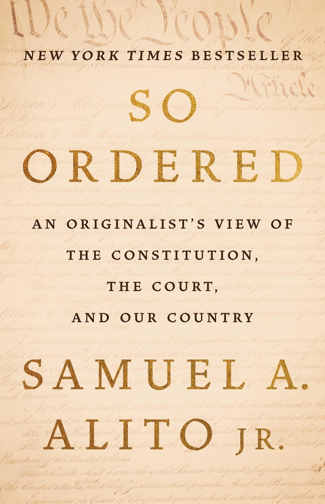 So Ordered: An Originalist's View of the Constitution, the Court, and Our Country cover