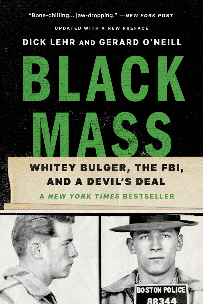 Black Mass: Whitey Bulger, the Fbi, and a Devil's Deal cover