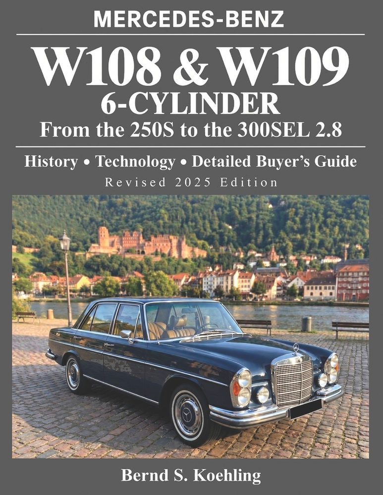 MERCEDES-BENZ, The 1960s, W108 and W109 6-Cylinder: From the 250S to the 300SEL 2.8 cover