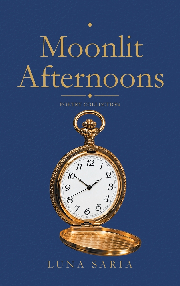 Moonlit Afternoons: Poetry Collection cover