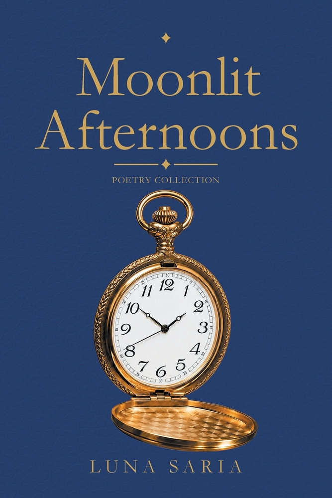 Moonlit Afternoons: Poetry Collection cover
