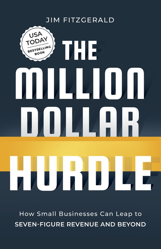 The Million Dollar Hurdle: How Small Businesses Can Leap to Seven-Figure Revenue and Beyond cover