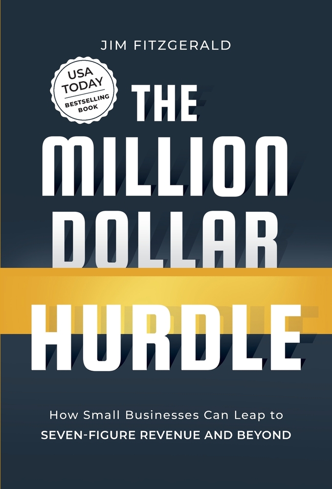 The Million Dollar Hurdle: How Small Businesses Can Leap to Seven-Figure Revenue and Beyond cover