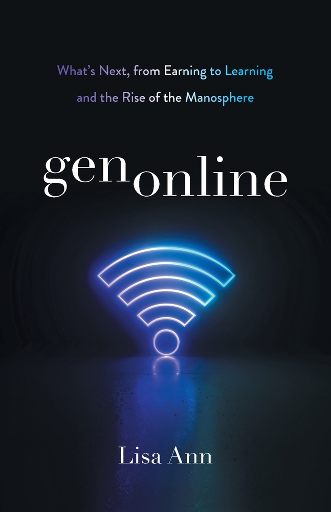 gen online: What's Next, from Earning to Learning and the Rise of the Manosphere cover
