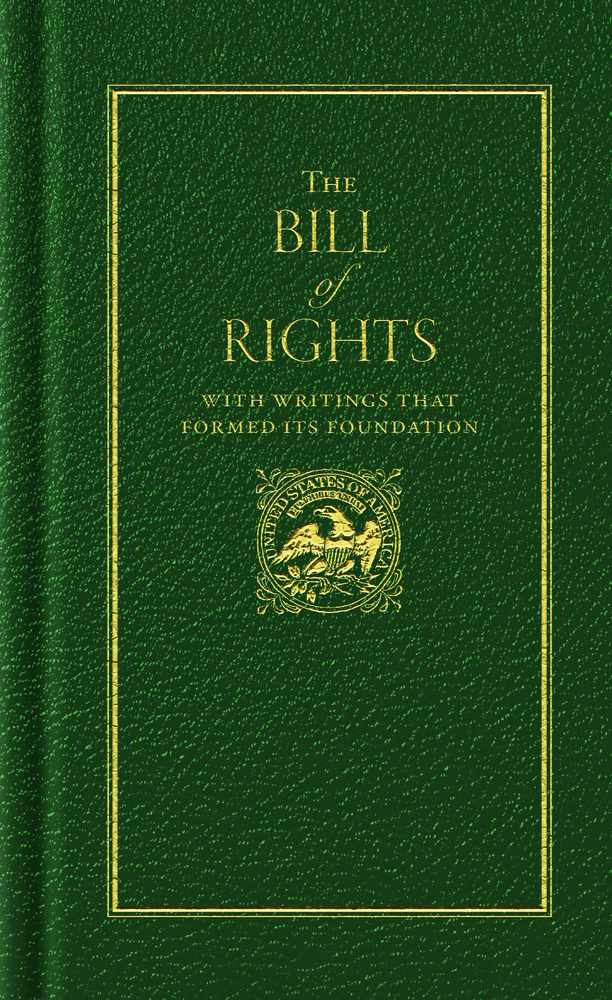 The Bill of Rights: With Writings That Formed Its Foundation cover