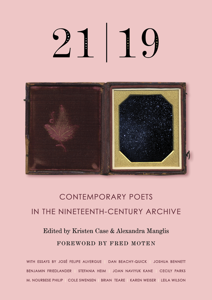 21 19: Contemporary Poets in the Nineteenth-Century Archive cover