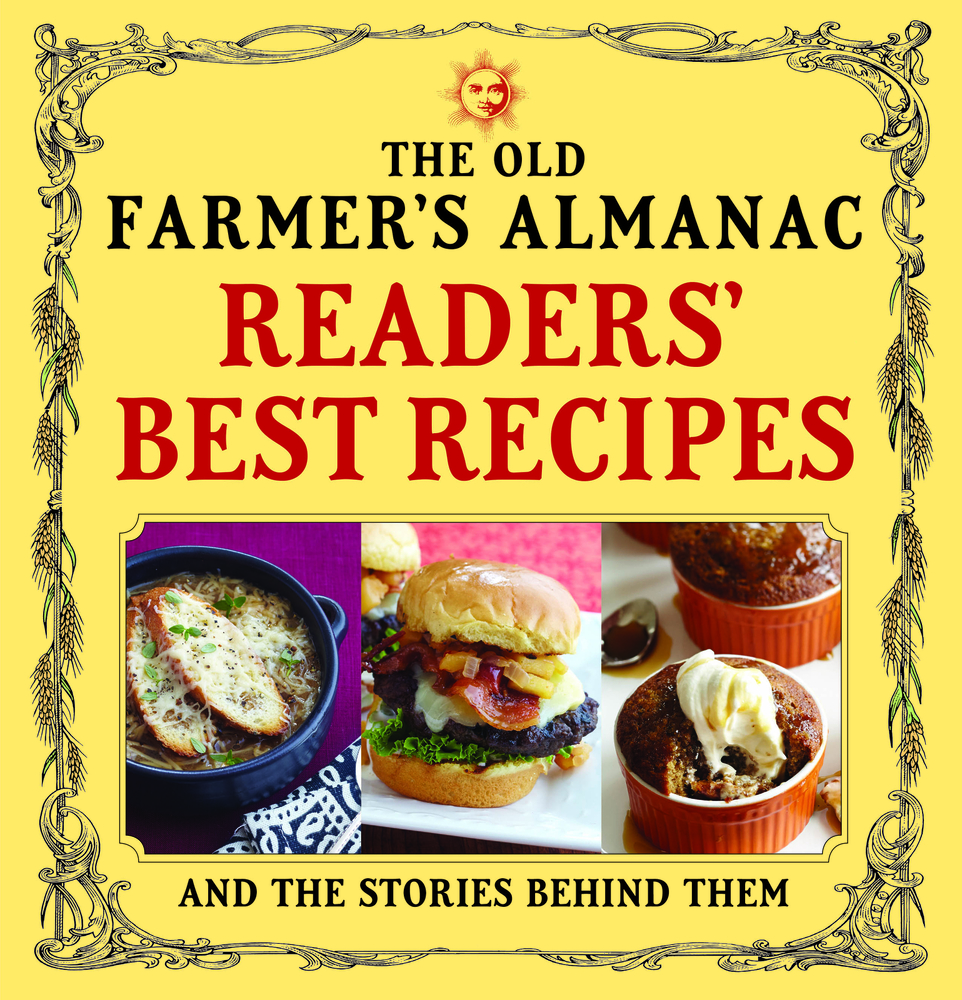 The Old Farmer's Almanac Readers' Best Recipes: And the Stories Behind Them cover