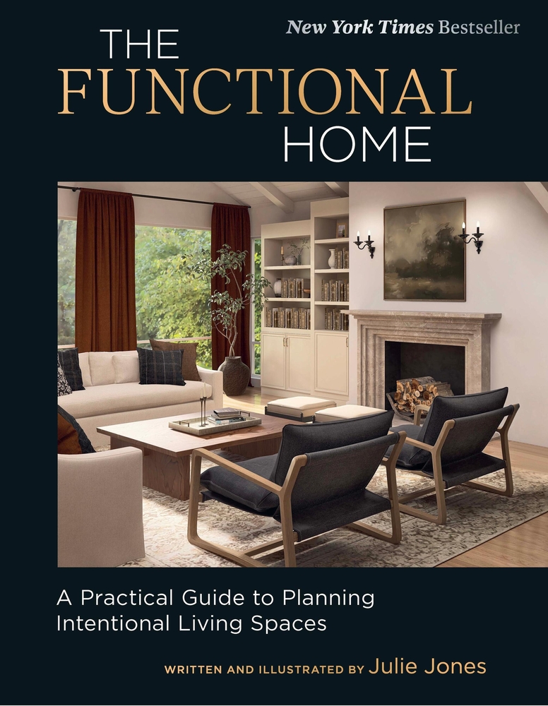 The Functional Home: A Practical Guide to Planning Intentional Living Spaces cover