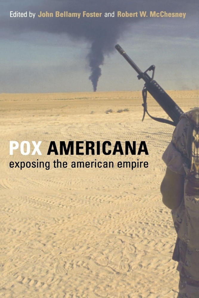 Pox Americana: Exposing the American Empire cover