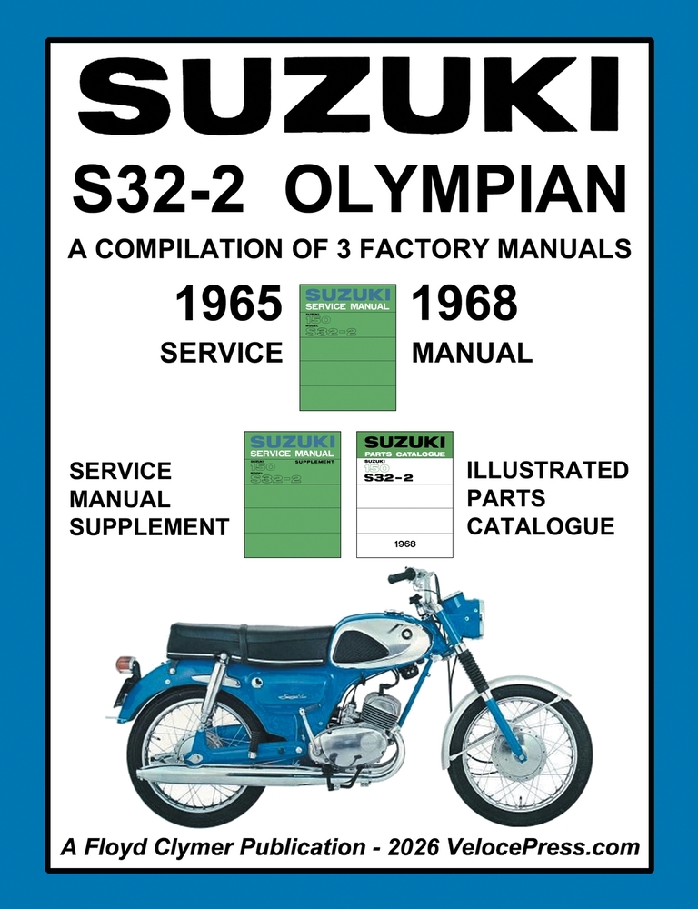SUZUKI S32-2 OLYMPIAN WORKSHOP MANUAL 1965 to 1968 - A COMPILATION OF 3 ORIGINAL SUZUKI FACTORY MANUALS cover
