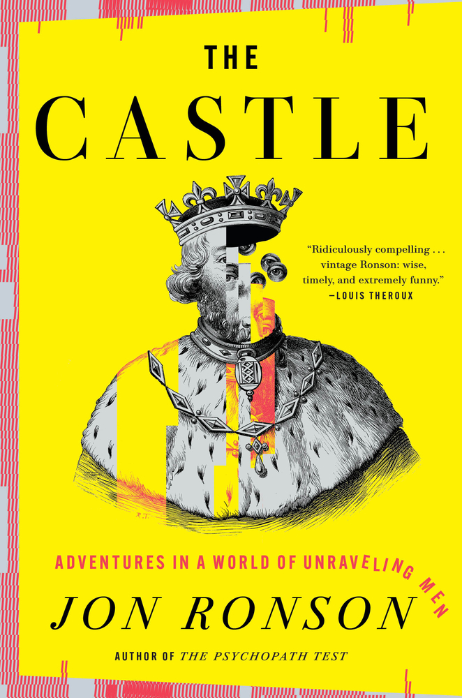 The Castle: Adventures in a World of Unraveling Men cover