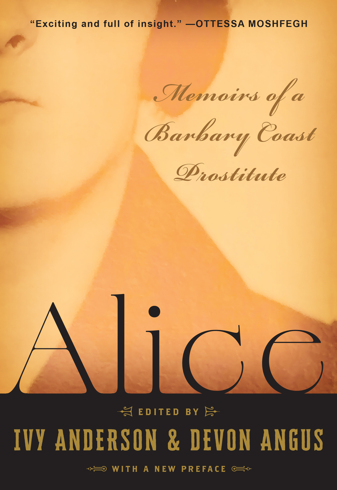 Alice: Memoirs of a Barbary Coast Prostitute (with a New Preface) cover