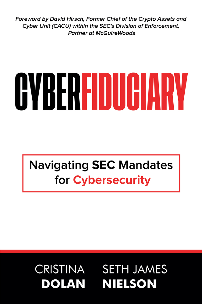 Cyberfiduciary: Navigating SEC Mandates for Cybersecurity cover