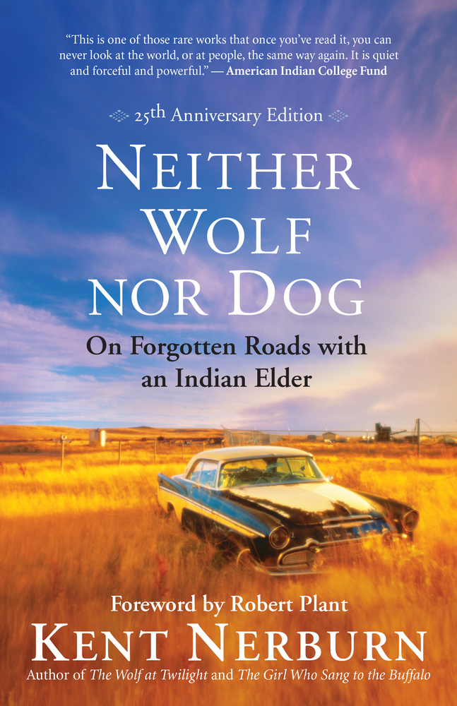 Neither Wolf Nor Dog: On Forgotten Roads with an Indian Elder cover