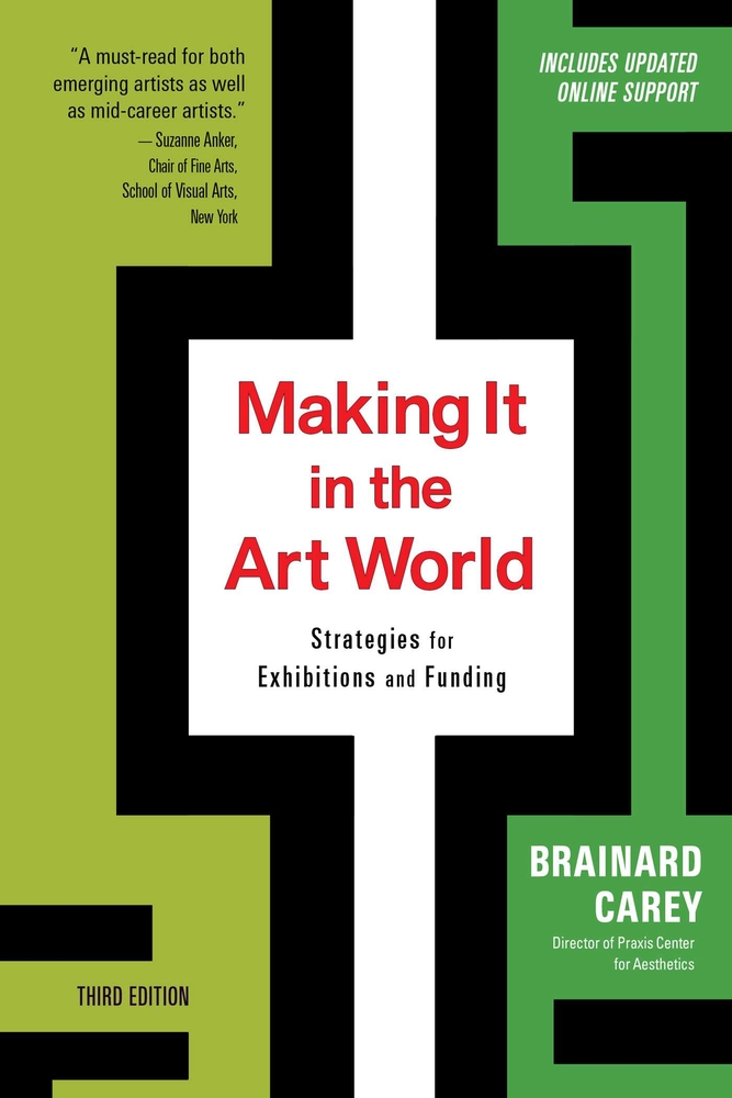 Making It in the Art World (Third Edition): Strategies for Exhibitions and Funding cover