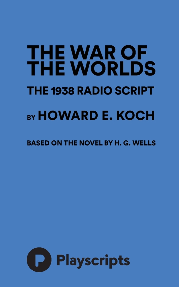 The War Of The Worlds - The 1938 Radio Script cover