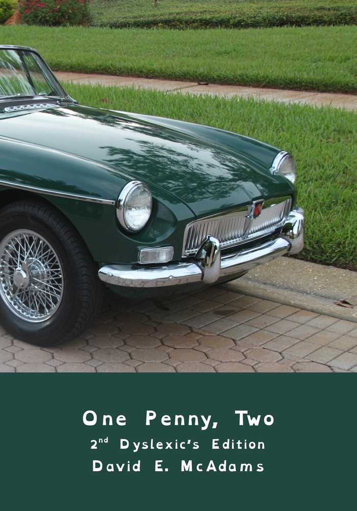 One Penny, Two: How one penny became $41,943.04 in just 23 days. 2nd Dyslexic's Edition. cover
