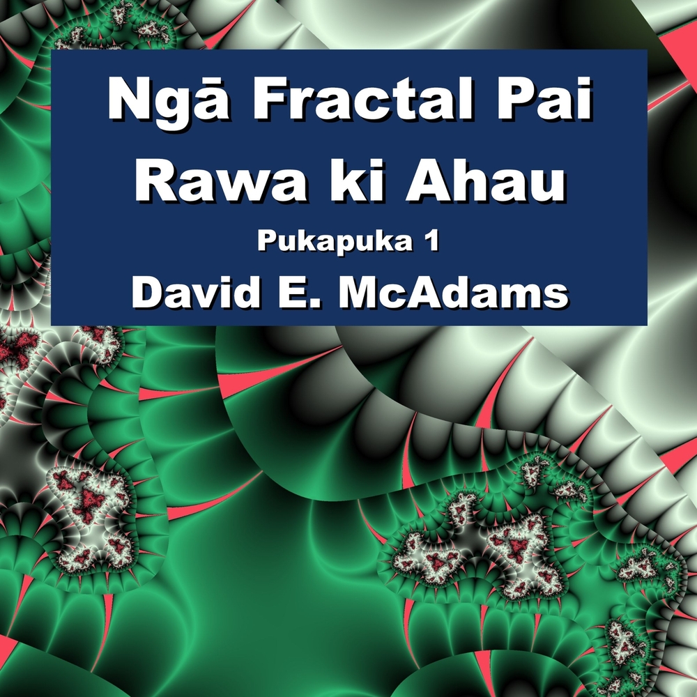 Ngā Fractal Pai Rawa ki Ahau: Pukapuka 2 cover