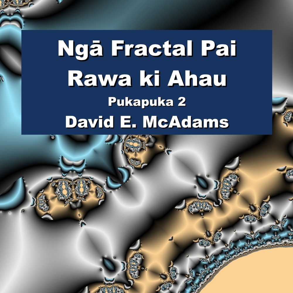 Ngā Fractal Pai Rawa ki Ahau: Pukapuka 2 cover