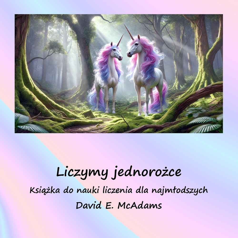 Liczymy jednorożce: Książka do nauki liczenia dla najmlodszych cover