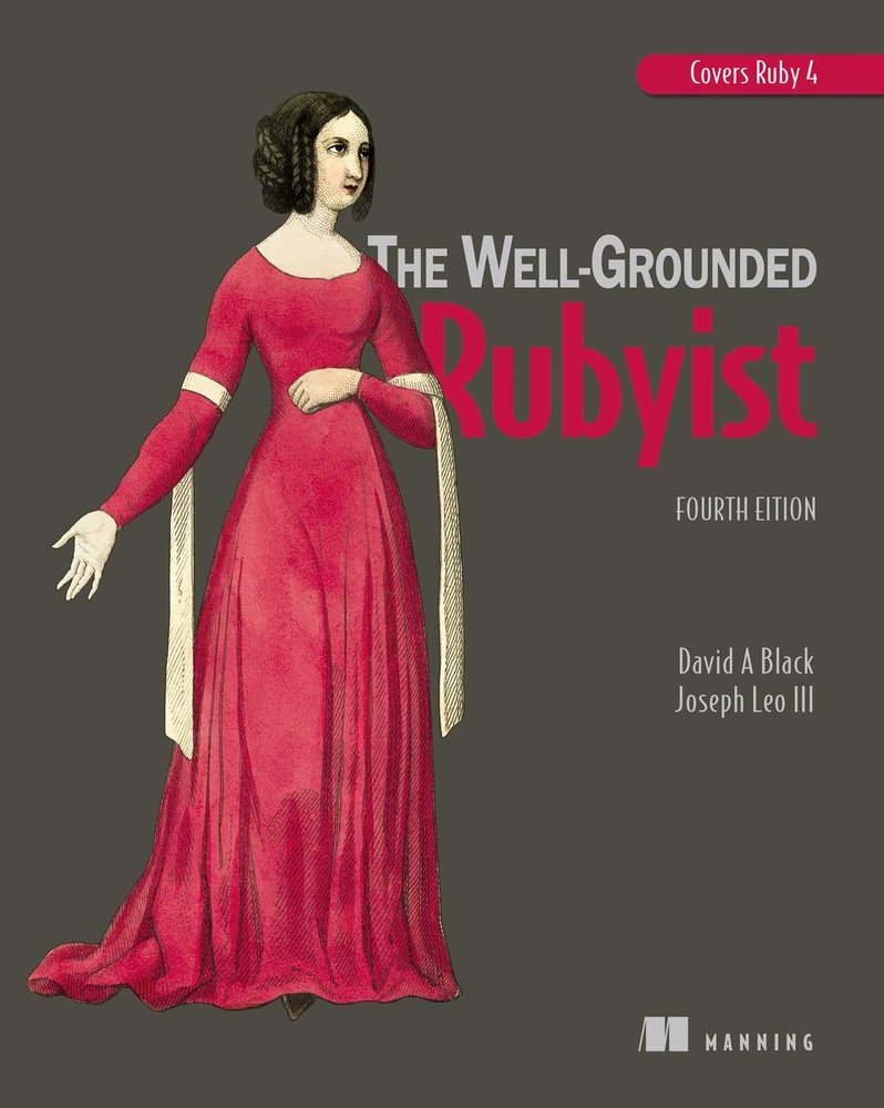 The Well-Grounded Rubyist, Fourth Edition cover