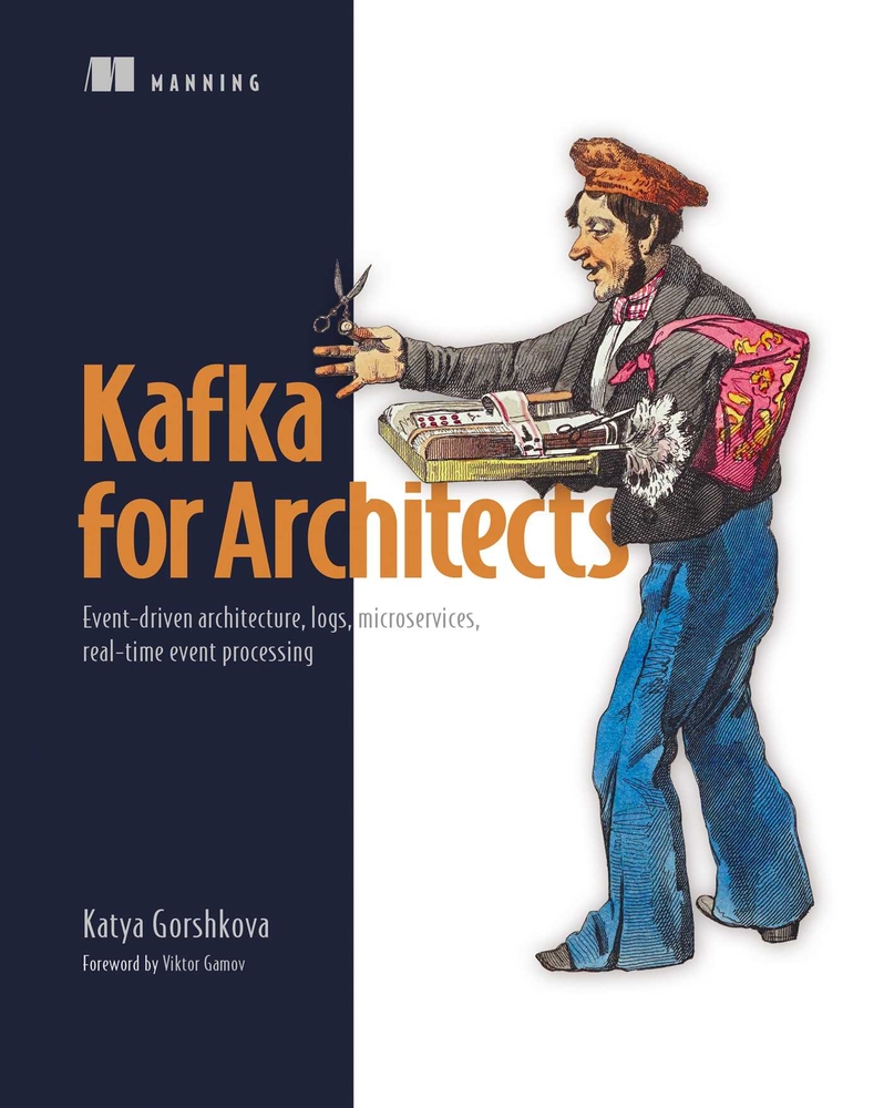 Kafka for Architects: Event-Driven Architecture, Logs, Microservices, Real-Time Event Processing cover