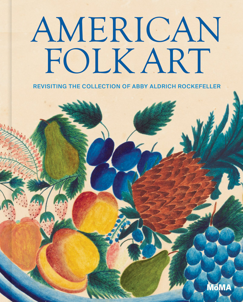 American Folk Art: Revisiting the Collection of Abby Aldrich Rockefeller cover