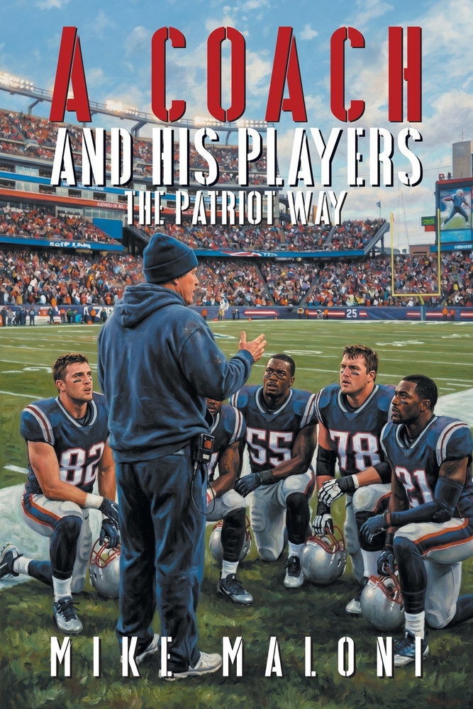A Coach and His Players: The Patriot Way cover