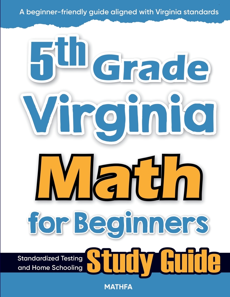 5th Grade Virginia Math for Beginners: Standardized Testing and Home Schooling Study Guide cover