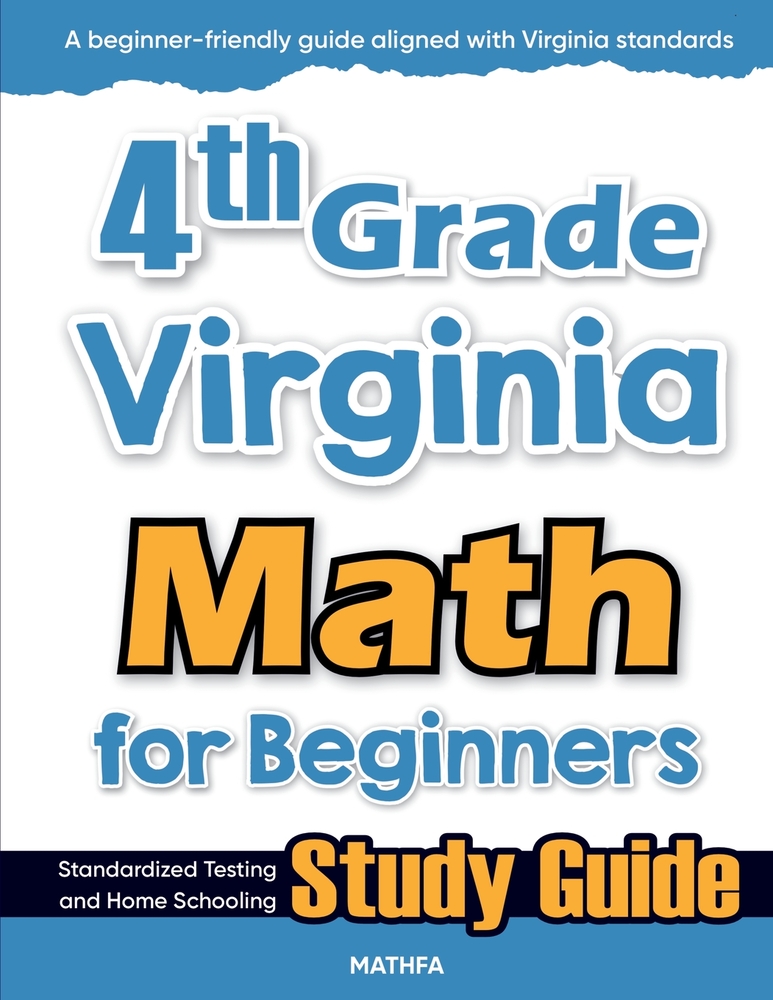 4th Grade Virginia Math for Beginners: Standardized Testing and Home Schooling Study Guide cover