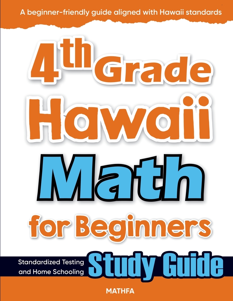 4th Grade Hawaii Math for Beginners: Standardized Testing and Home Schooling Study Guide cover
