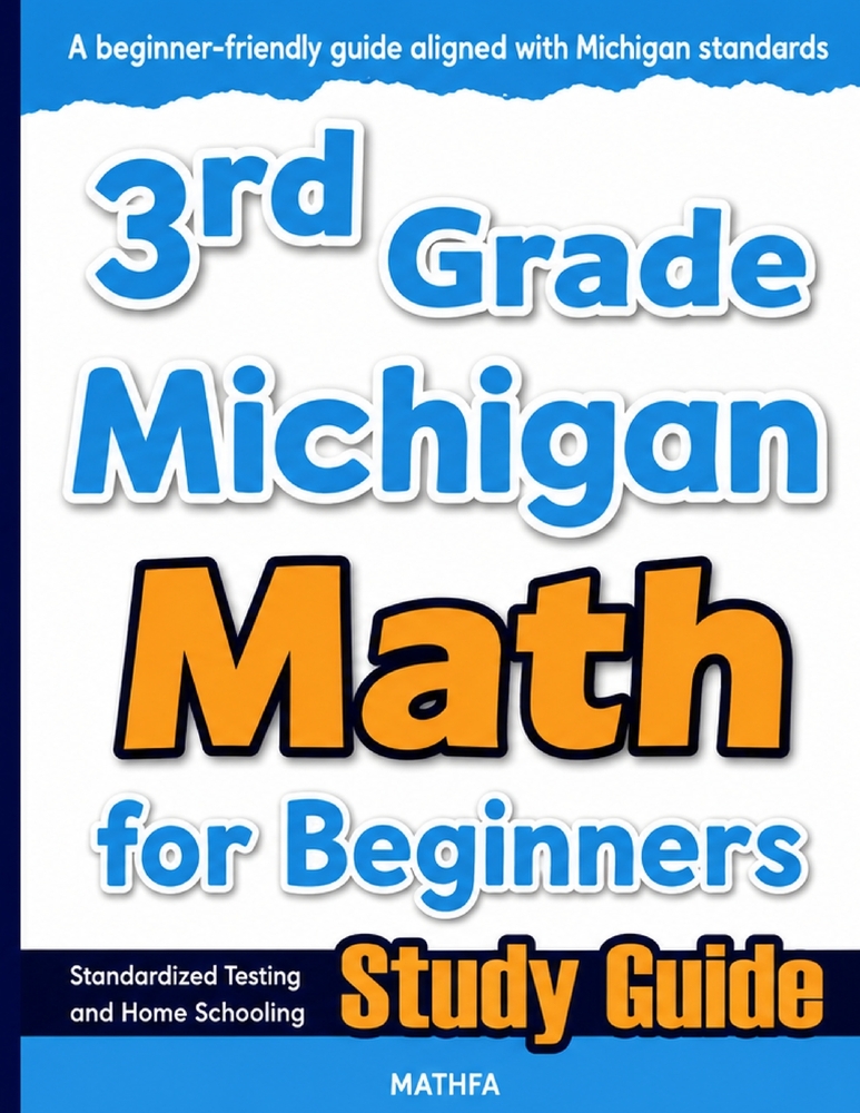 3rd Grade Michigan Math for Beginners: Standardized Testing and Home Schooling Study Guide cover