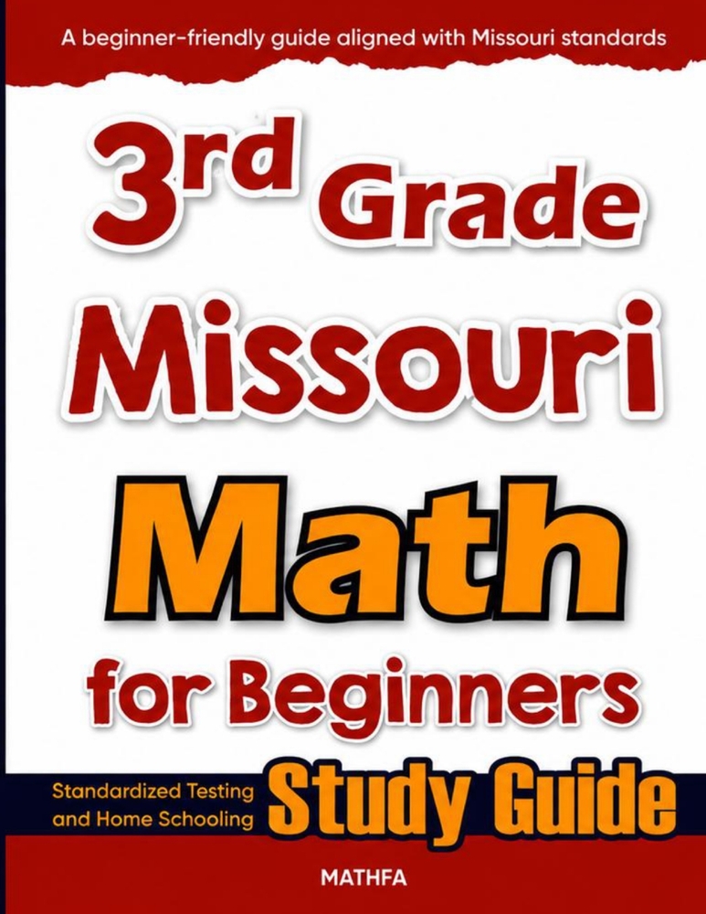 3rd Grade Missouri Math for Beginners: Standardized Testing and Home Schooling Study Guide cover