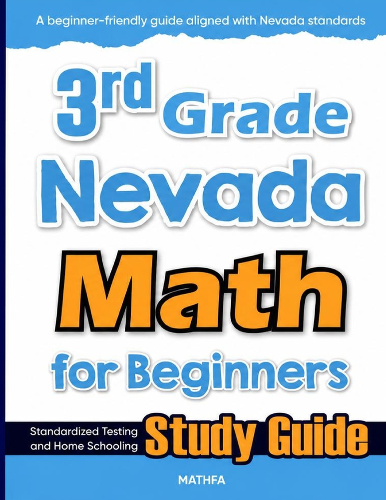 3rd Grade Nevada Math for Beginners: Standardized Testing and Home Schooling Study Guide cover