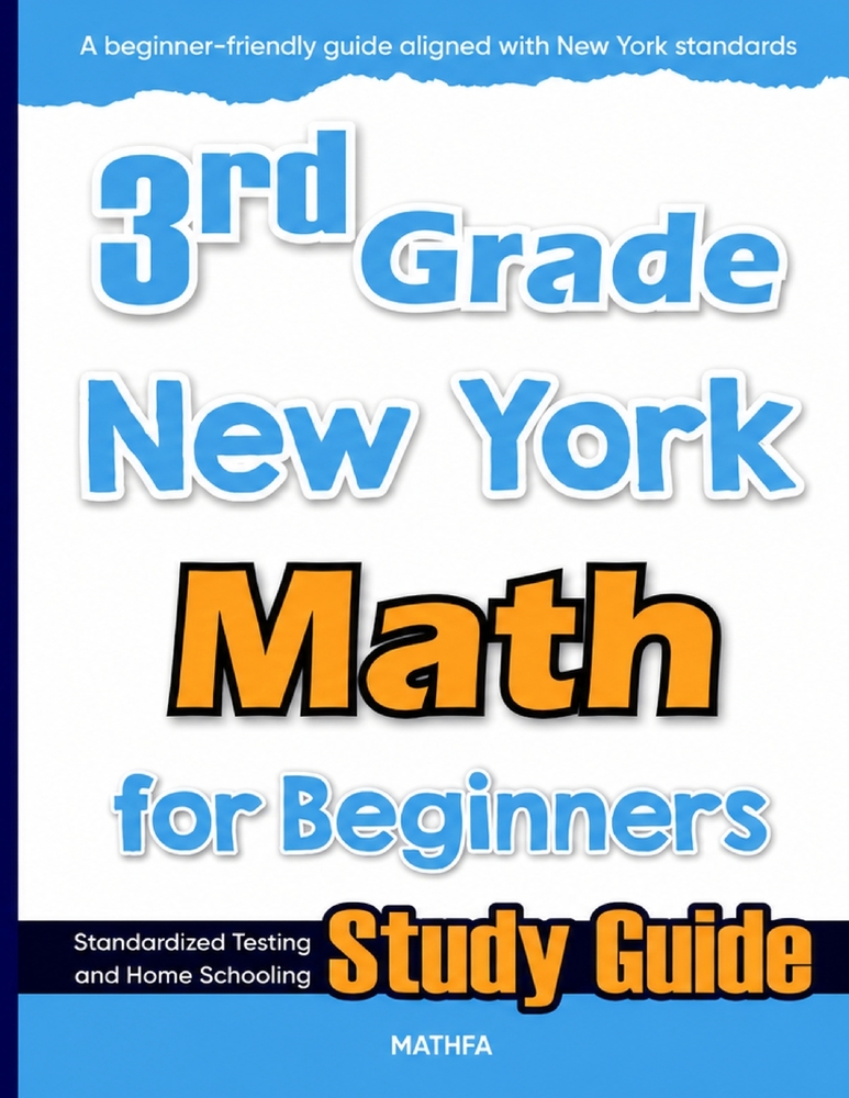 3rd Grade New York Math for Beginners: Standardized Testing and Home Schooling Study Guide cover