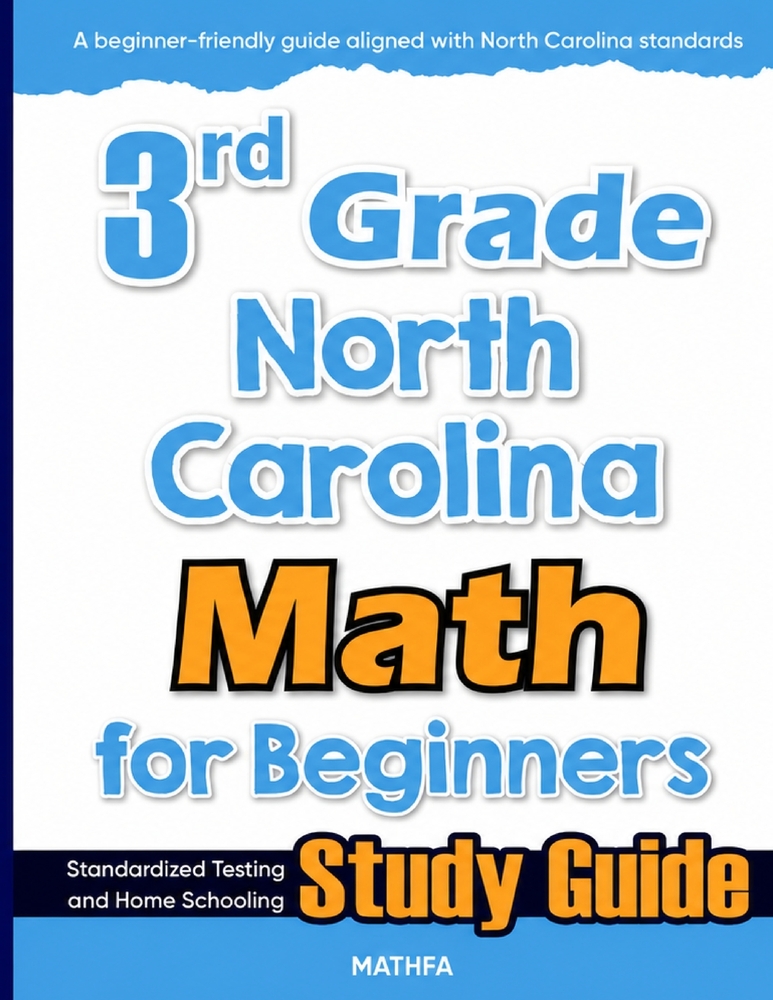 3rd Grade North Carolina Math for Beginners: Standardized Testing and Home Schooling Study Guide cover