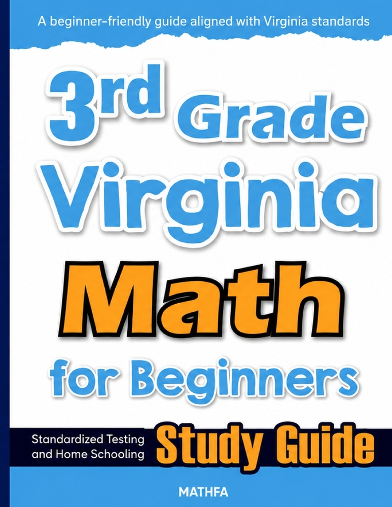3rd Grade Virginia Math for Beginners: Standardized Testing and Home Schooling Study Guide cover