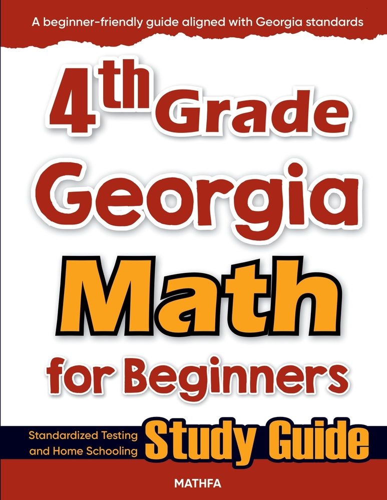 4th Grade Georgia Math for Beginners: Standardized Testing and Home Schooling Study Guide cover