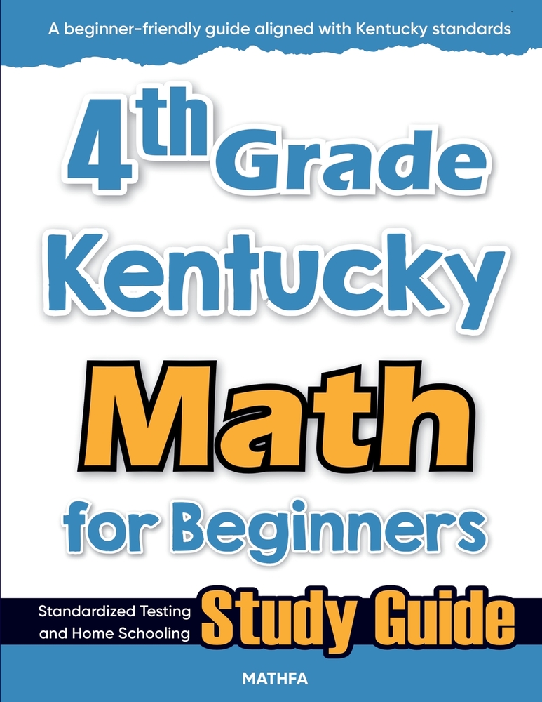 4th Grade Kentucky Math for Beginners: Standardized Testing and Home Schooling Study Guide cover