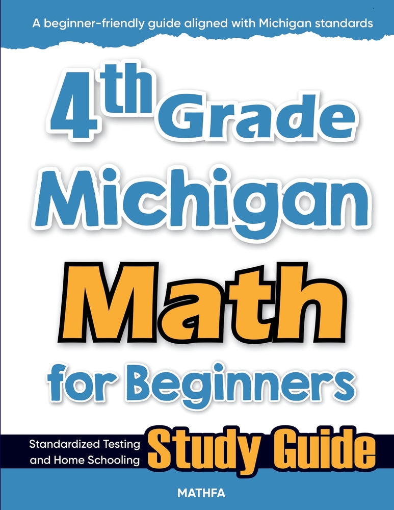 4th Grade Michigan Math for Beginners: Standardized Testing and Home Schooling Study Guide cover